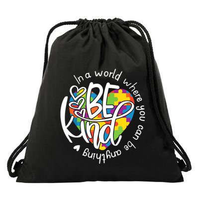 In A World Where You Can Be Anything Be Kind Kindness Drawstring Bag