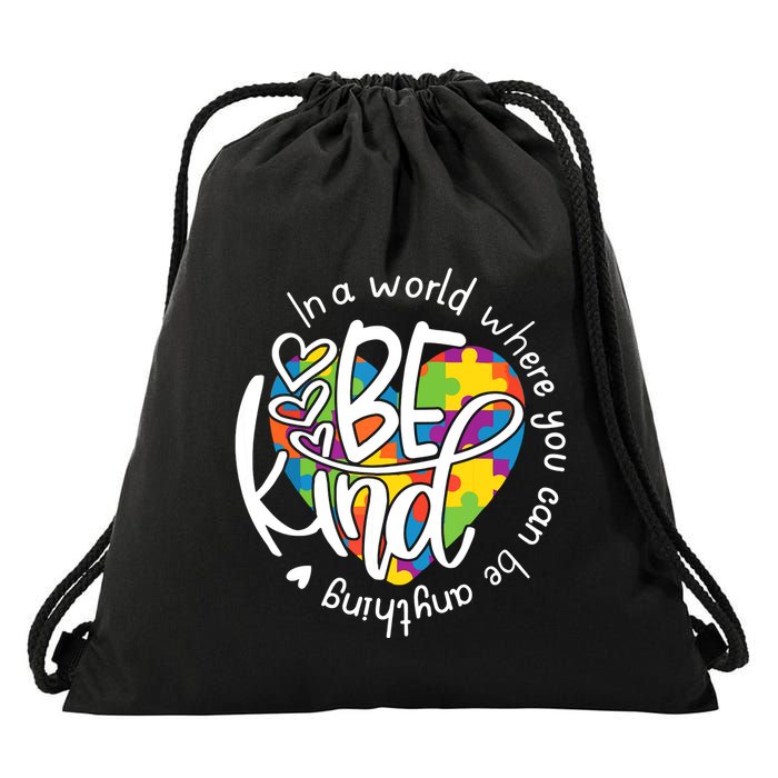 In A World Where You Can Be Anything Be Kind Kindness Drawstring Bag