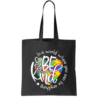 In A World Where You Can Be Anything Be Kind Kindness Bag