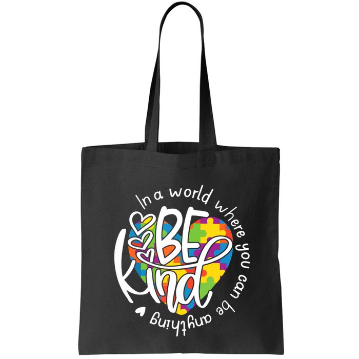 In A World Where You Can Be Anything Be Kind Kindness Bag
