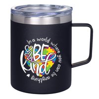 In A World Where You Can Be Anything Be Kind Kindness 12oz Stainless Steel Coffee Mug