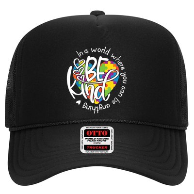 In A World Where You Can Be Anything Be Kind Kindness Trucker Hat