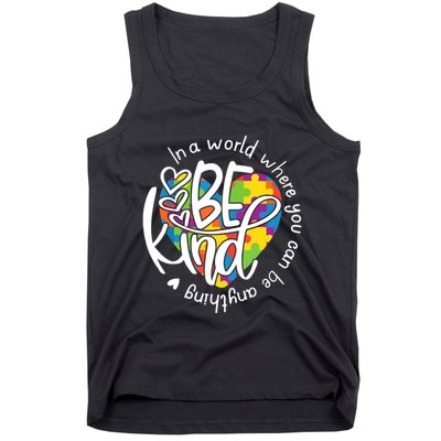 In A World Where You Can Be Anything Be Kind Kindness Tank Top
