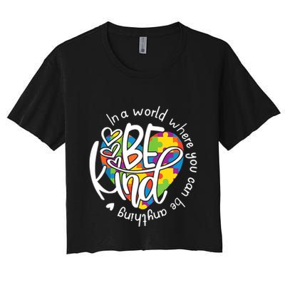 In A World Where You Can Be Anything Be Kind Kindness Crop Top