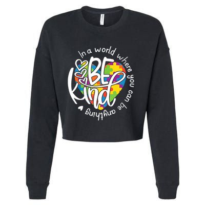 In A World Where You Can Be Anything Be Kind Kindness Cropped Pullover Crew