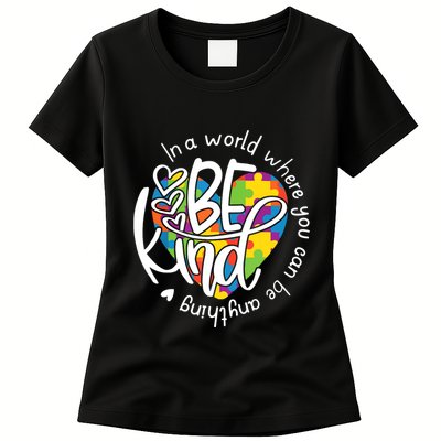 In A World Where You Can Be Anything Be Kind Kindness Womens T-Shirt