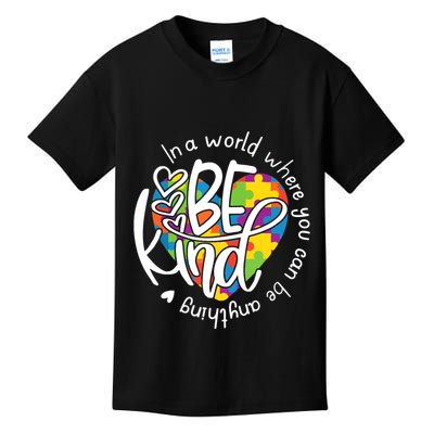 In A World Where You Can Be Anything Be Kind Kindness Kids T-Shirt