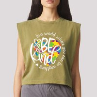 In A World Where You Can Be Anything Be Kind Kindness Garment-Dyed Women's Muscle Tee