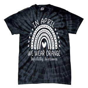 In April We Wear Orange Infertility Awareness Week Tie-Dye T-Shirt