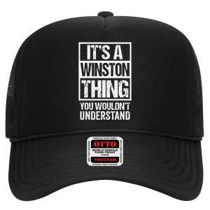 ItS A Winston Thing You WouldnT Understand First Name High Crown Mesh Back Trucker Hat