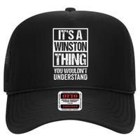 ItS A Winston Thing You WouldnT Understand First Name High Crown Mesh Back Trucker Hat