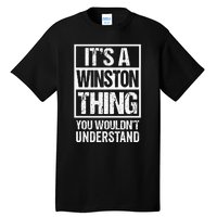 ItS A Winston Thing You WouldnT Understand First Name Tall T-Shirt