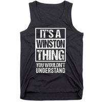 ItS A Winston Thing You WouldnT Understand First Name Tank Top