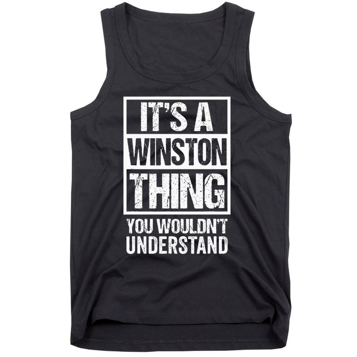 ItS A Winston Thing You WouldnT Understand First Name Tank Top