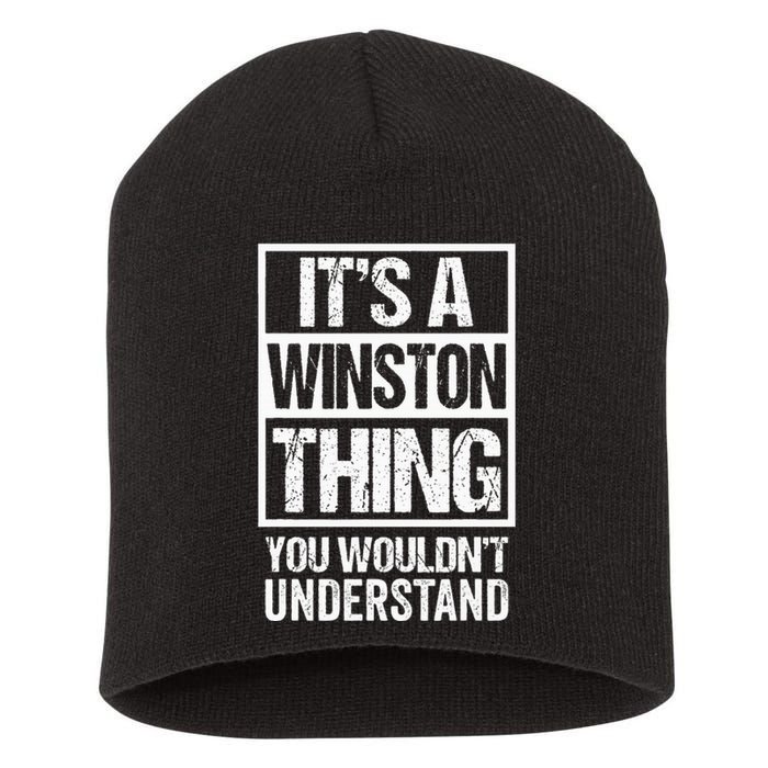 ItS A Winston Thing You WouldnT Understand First Name Short Acrylic Beanie