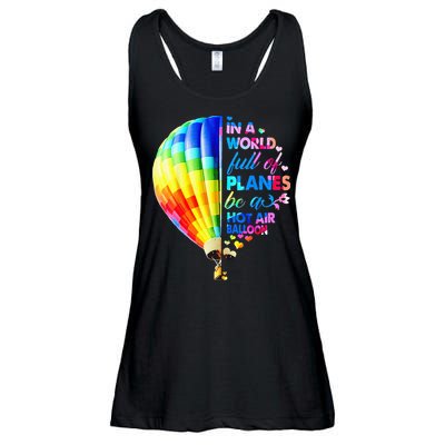 In A World Full Of Planes Be A Hot Air Balloon Ladies Essential Flowy Tank