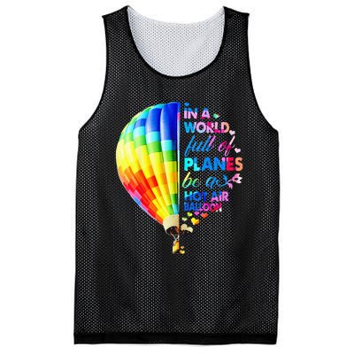 In A World Full Of Planes Be A Hot Air Balloon Mesh Reversible Basketball Jersey Tank