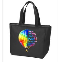 In A World Full Of Planes Be A Hot Air Balloon Zip Tote Bag