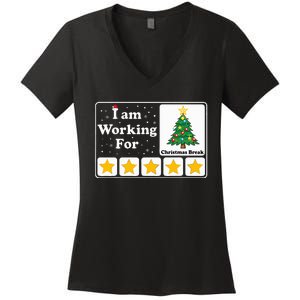 I Am Working For Christmas Break 5 Stars Xmas Tree Women's V-Neck T-Shirt