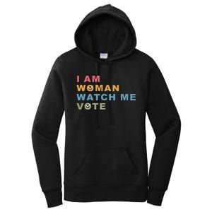 I Am Woman Watch Me Vote For Kamala Harris President 2024 Women's Pullover Hoodie