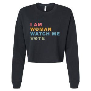 I Am Woman Watch Me Vote For Kamala Harris President 2024 Cropped Pullover Crew