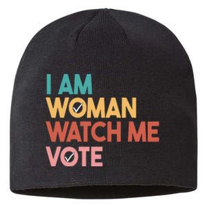 I Am Woman Watch Me Vote Sustainable Beanie