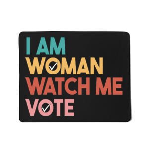 I Am Woman Watch Me Vote Mousepad