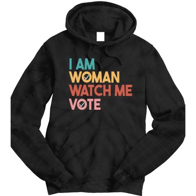 I Am Woman Watch Me Vote Tie Dye Hoodie