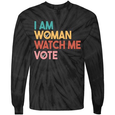 I Am Woman Watch Me Vote Tie-Dye Long Sleeve Shirt