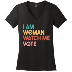 I Am Woman Watch Me Vote Women's V-Neck T-Shirt