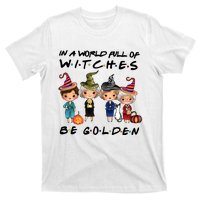 In A World Full Of Witches Be Golden Vintage Funny Halloween T-Shirt