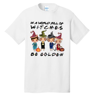 In A World Full Of Witches Be Golden Vintage Funny Halloween Tall T-Shirt