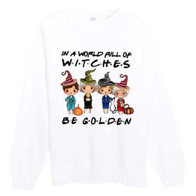 In A World Full Of Witches Be Golden Vintage Funny Halloween Premium Crewneck Sweatshirt