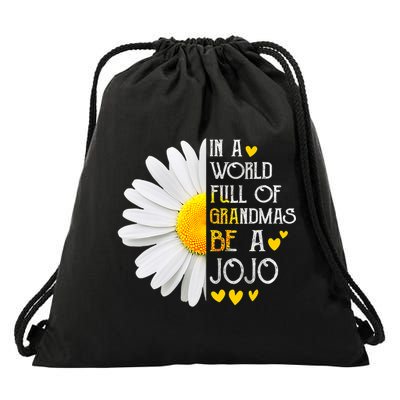 In A World Full Of Grandmas Be A Jojo Daisy Mors Day  Drawstring Bag
