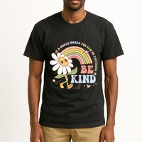 In A World Where You Can Be Anything Be Kind Kindness Tall T-Shirt