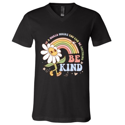 In A World Where You Can Be Anything Be Kind Kindness V-Neck T-Shirt