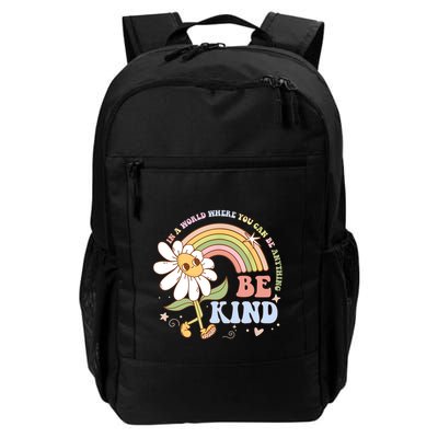 In A World Where You Can Be Anything Be Kind Kindness Backpack