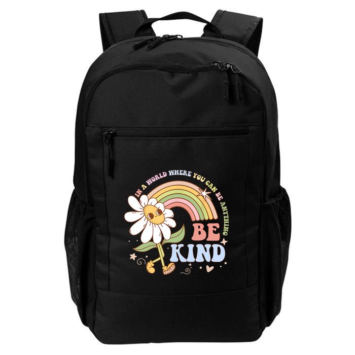 In A World Where You Can Be Anything Be Kind Kindness Backpack
