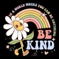 In A World Where You Can Be Anything Be Kind Kindness Sustainable Bucket Hat