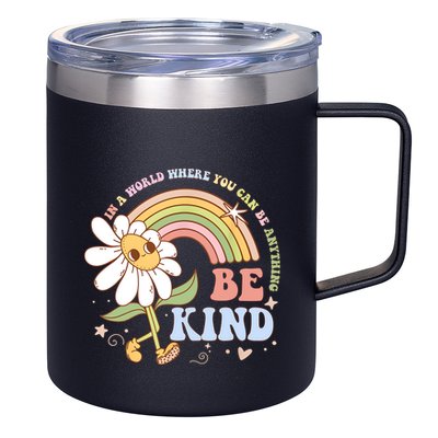 In A World Where You Can Be Anything Be Kind Kindness 12oz Stainless Steel Coffee Mug