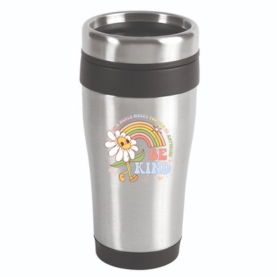 In A World Where You Can Be Anything Be Kind Kindness 16oz Travel Tumbler