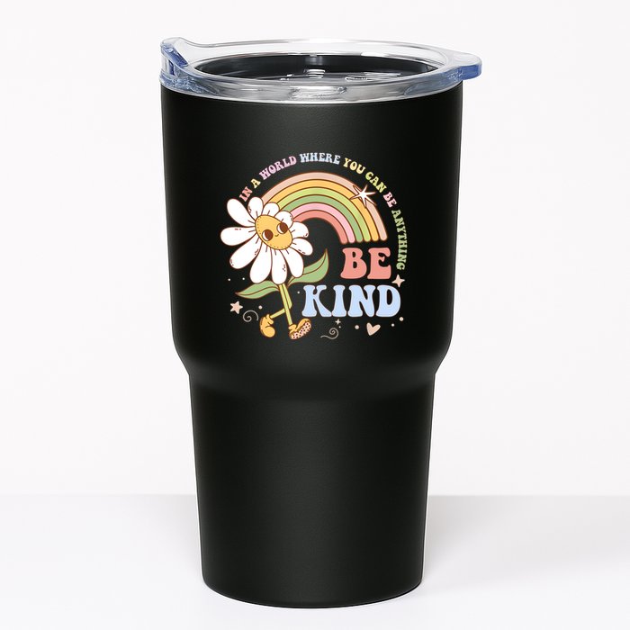 In A World Where You Can Be Anything Be Kind Kindness Tumbler