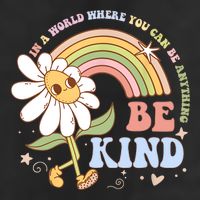 In A World Where You Can Be Anything Be Kind Kindness 25L Jumbo Tote