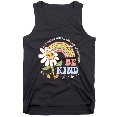 In A World Where You Can Be Anything Be Kind Kindness Tank Top