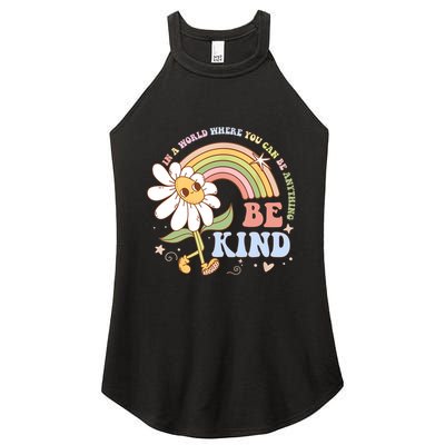 In A World Where You Can Be Anything Be Kind Kindness Women's Perfect Tri Rocker Tank