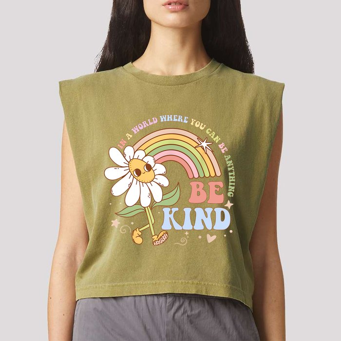 In A World Where You Can Be Anything Be Kind Kindness Garment-Dyed Women's Muscle Tee