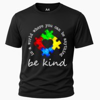 In A World Where You Can Be Anything Be Kind Autism Puzzle Performance Shirt