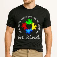 In A World Where You Can Be Anything Be Kind Autism Puzzle Performance Shirt