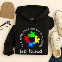 In A World Where You Can Be Anything Be Kind Autism Puzzle Hoodie
