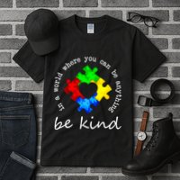 In A World Where You Can Be Anything Be Kind Autism Puzzle Tall T-Shirt